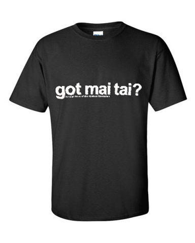 'Got Mai Tai?' T-Shirt